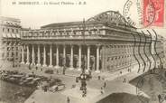 33 Gironde / CPA FRANCE 33 "Bordeaux, le grand Théâtre"