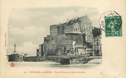 CPA FRANCE 07 "Tournon sur rhone, vieux chateau des Rohan Soubise" / CACHET AMBULANT Le Cheylard à Tournon