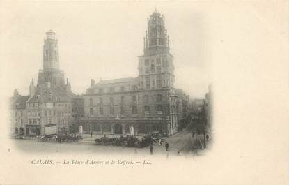 / CPA FRANCE 62 "Calais, la place d'Armes et le beffroi "