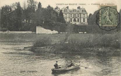 CPA FRANCE 02 "Chezy sur Marne, Chateau de l'Abbaye" / CACHET AMBULANT Chateau thierry à Paris