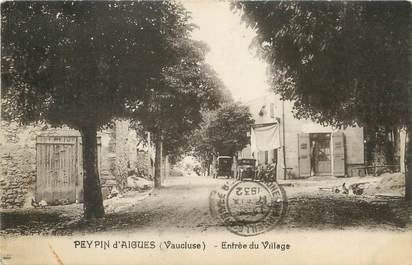 / CPA FRANCE 84 "Peypin d'Aigues, entrée du village"