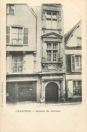 / CPA FRANCE 28 "Chartres, maison du docteur"