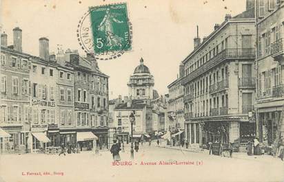 / CPA FRANCE 01 " Bourg, av Alsace Lorraine "