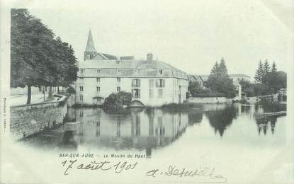 / CPA FRANCE 10 "Bar sur Aube, le moulin d'en haut"