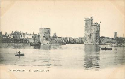 / CPA FRANCE 17 "La Rochelle, entrée du port"