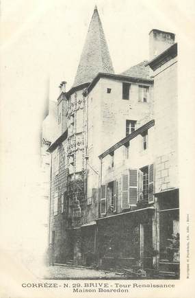 / CPA FRANCE 19 "Brive, Tour Renaissance, maison Bosredon"