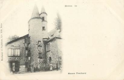 / CPA FRANCE 19 "Brive, maison  Treilhard"