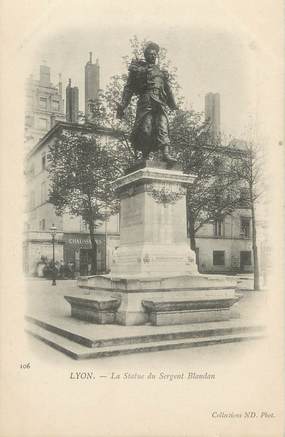 / CPA FRANCE 69 "Lyon, la statue de Sergent Blandan"