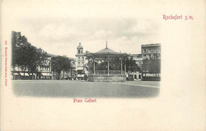 / CPA FRANCE 17 "Rochefort, place Colbert"