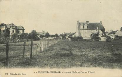 CPA FRANCE 77 "Boissise la Bertrand, le grand chalet et l'ancien prieuré"