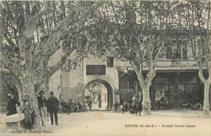 / CPA FRANCE 13 "Noves, portail Notre Dame"