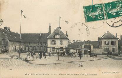 / CPA FRANCE 76 "Gournay en Bray, le tribunal de Commerce et la gendarmerie"
