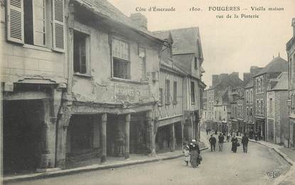 / CPA FRANCE 35 "Fougères, vieille maison, rue de la Pinterie"