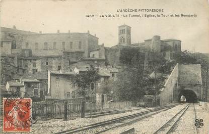 / CPA FRANCE 07 "La Voulte, le tunnel, l'église"