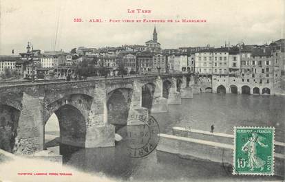 / CPA FRANCE 81 "Albi, pont vieux et faubourg de la Madeleine"
