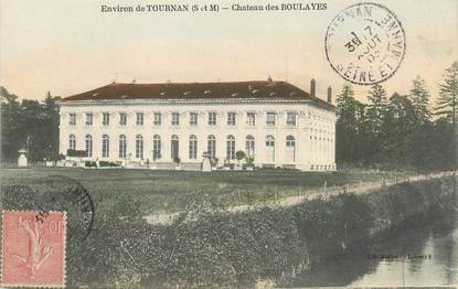 / CPA FRANCE 77 "Environs de Tournan, château des Boulayes"