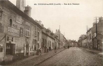 / CPA FRANCE 77 "Tournan en Brie, rue de la Houssaye"