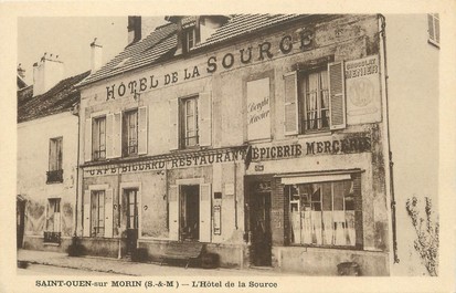 / CPA FRANCE 77 "Saint Ouen sur Morin, l'hôtel de la Source"