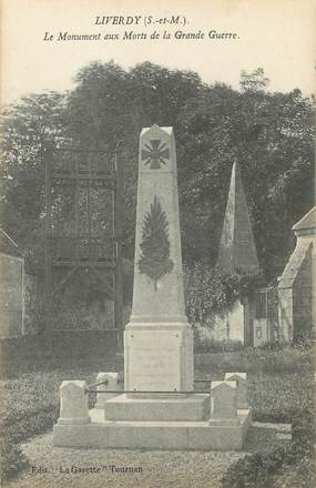 / CPA FRANCE 77 "Liverdy, le monuments aux morts de la Grande Guerre"