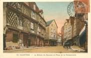 28 Eure Et Loir / CPA FRANCE 28 "Chartres, la maison du Saumon et place de la Poissonnerie"