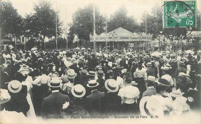 CPA  FRANCE 02 "Soissons, Place Saint Christophe, souvenir de fête"