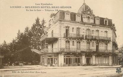 / CPA FRANCE 65 "Lourdes, splendid hôtel Beau Séjour "