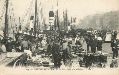 / CPA FRANCE 62 "Boulogne sur Mer, l'arrivée du poisson "