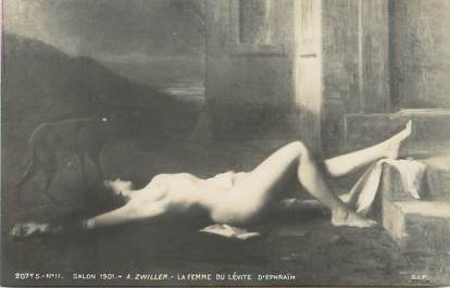 / CPA NU / SALON 1901 nr 207 e S nr 11 "A. Zwiller, la femme du Lévite d'Ephraïm"