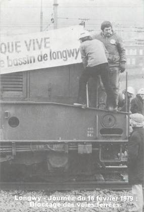/ CPSM FRANCE 54 "Longwy, journée du 16 février 1979, bloccage des voies ferrées"