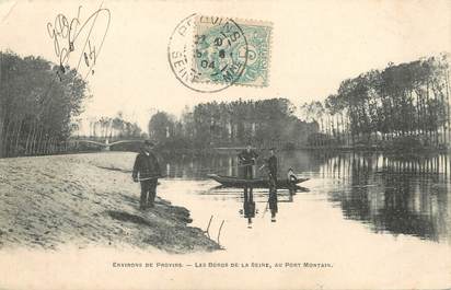 / CPA FRANCE 77 "Environs de Provins, les bords de la Seine, au port Montain"