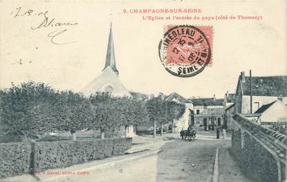 / CPA FRANCE 77 "Champagne sur Seine, l'église et l'entrée du pays"