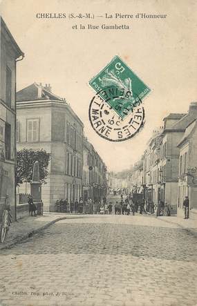 / CPA FRANCE 77 "Chelles, la pierre d'honneur et la rue Gambetta"