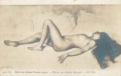 / CPA NU / SALON DES ARTISTES FRANCAIS 1910 nr 4517 Dt "Rêverie par Gustave Brisgand"