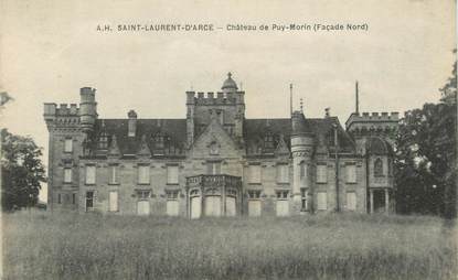 / CPA FRANCE 33 "Saint Laurent d'Arce, château de puy Morin"