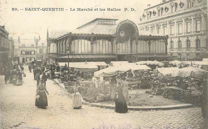 / CPA FRANCE 02 "Saint Quentin, le marché et les Halles"