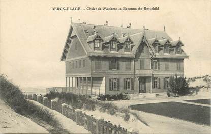 / CPA FRANCE 62 "Berck Plage, chalet de Madame la Baronne de Rotschild" / JUDAICA