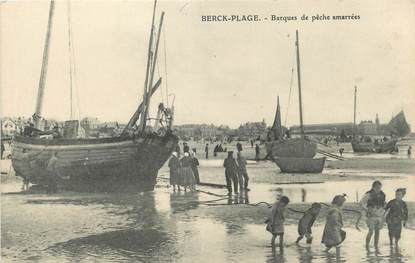 / CPA FRANCE 62 "Berck Plage, barques de pêche amarées"