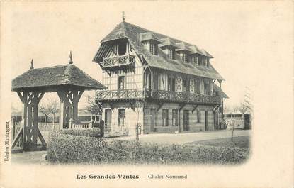 CPA FRANCE 76  "Les Grandes Ventes, Chalet normand"