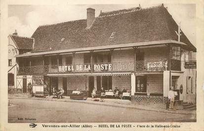 / CPA FRANCE 03 "Varennes sur Allier, hôtel de la poste, place de la Halle aux grains"