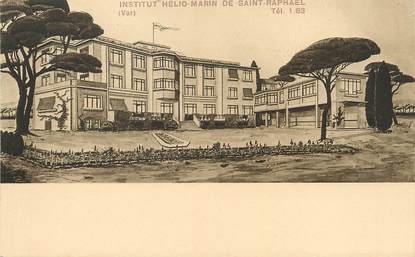 / CPA FRANCE 83 "Saint Raphaël, institut Hélio Marin de Saint Raphaël"