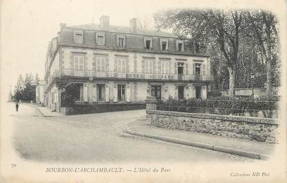 / CPA FRANCE 03 "Bourbon l'Archambault, l'hôtel du parc"