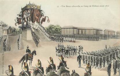 / CPA FRANCE 51 "Une Messe solennelle au camp de Châlons avant 1870"