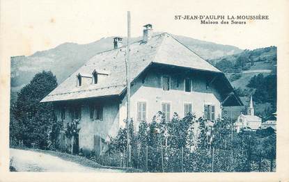 / CPA FRANCE 74 "Saint Jean d'Aulph La Mouissière, maison des soeurs"