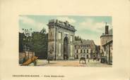 51 Marne / CPA FRANCE 51 "Chalons sur Marne, porte Sainte Croix"