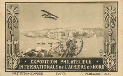 CPA ALGERIE "Exposition philatélique internationale e l'Afrique du Nord"