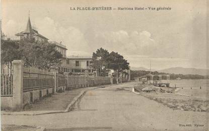 / CPA FRANCE 83 "La Plage d'Hyères, Maritima Hôtel, vue générale"