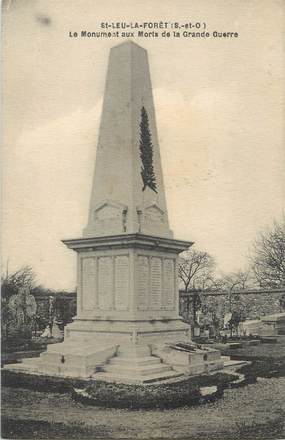 / CPA FRANCE 95 "Saint Leu la Forêt, le monument aux morts de la grande guerre"