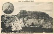 13 Bouch Du Rhone / CPA FRANCE 13 "Pointe Piazza, massif de Marseille Veyre"