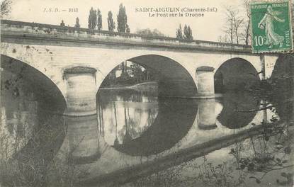 / CPA FRANCE 17 "Saint Aigulin, le pont sur la Dronne"