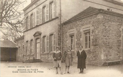 / CPA FRANCE 69 "Bourg de Thizy, école communale de filles"